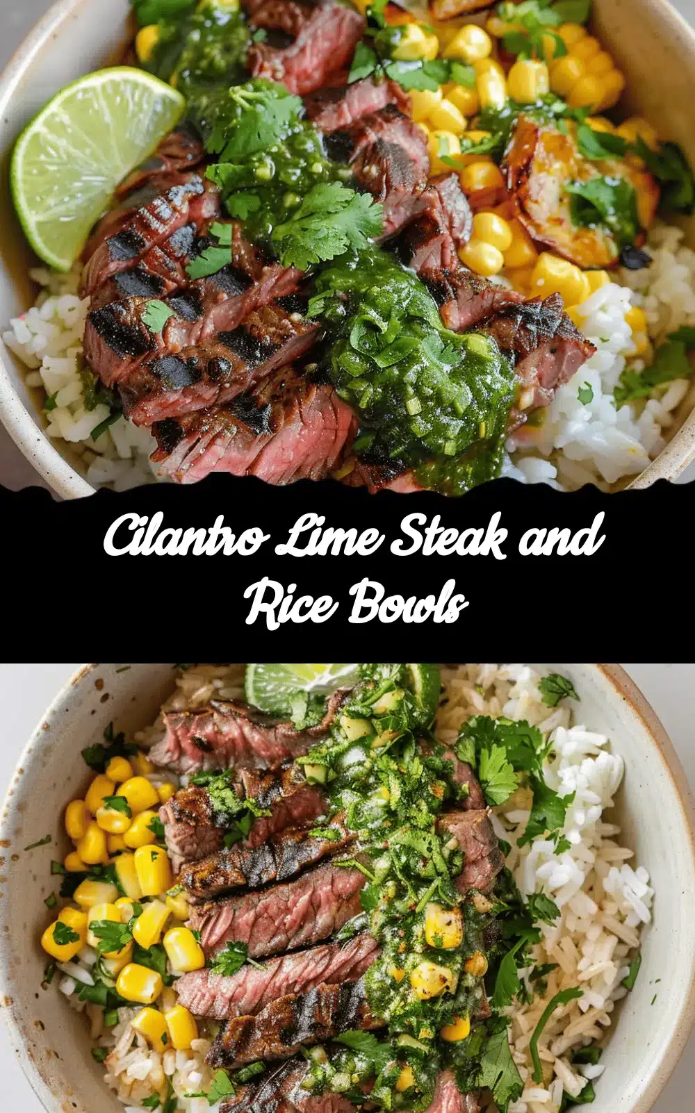 cilantro lime steak and rice bowls recipe